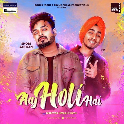 Aaj Holi Hai by Shobi Sarwan, PK - Download on PagalFree