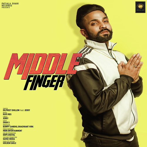 Middle Finger by Baani Sandhu, Dilpreet Dhillon - Download on PagalFree