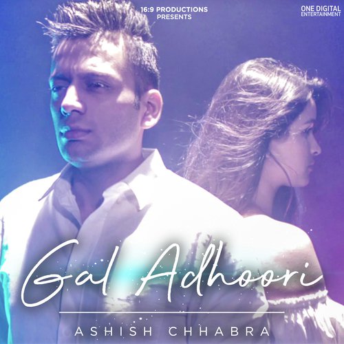 Gal Adhoori by Ashish Chhabra - Download on PagalFree