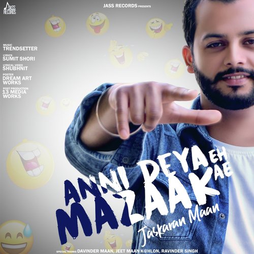 Anni Deya Eh Mazaak Ae by Jaskaran Maan - Download on PagalFree