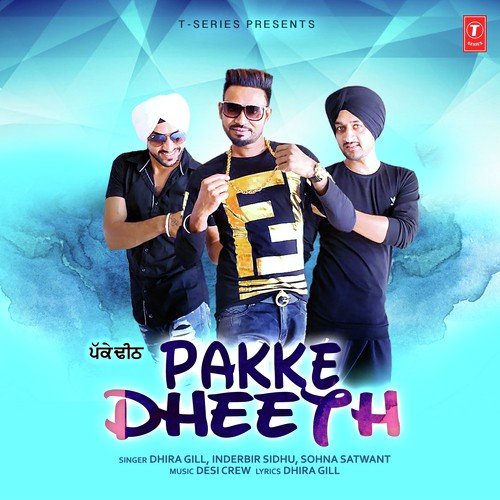 Pakke Dheeth by Navtej Gill - Download on PagalFree