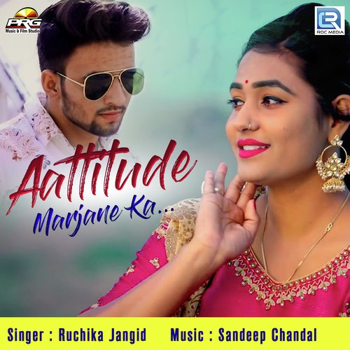 Attitude Marjane Ka by Ruchika Jangid - Download on PagalFree