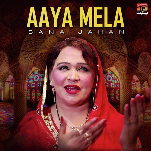 Aaya Mela by Sana Jahan - Download on PagalFree