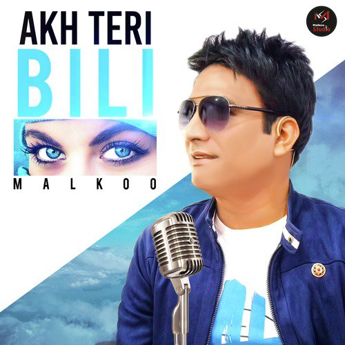Akh Teri Bili by Malkoo - Download on PagalFree