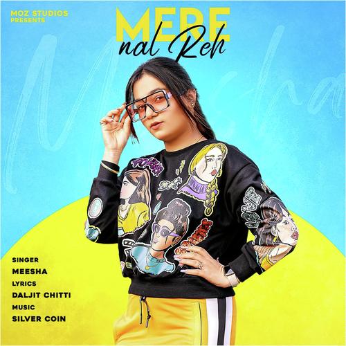 Mere Nal Reh by Manu Walia - Download on PagalFree