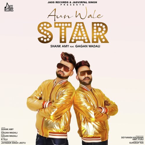 Aun Wale Star by Shank Amy, Gagan Wadali - Download on PagalFree