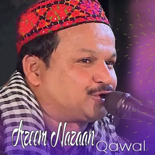 Khwaja Ki Chadar Hai by Azeem Nazaan Qawaal - Download on PagalFree