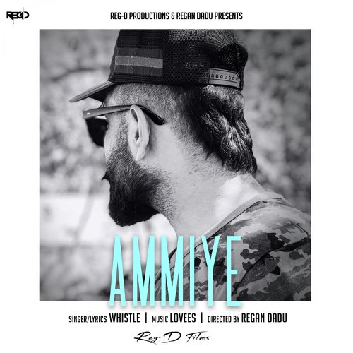 Ammiye by Whistle - Download on PagalFree
