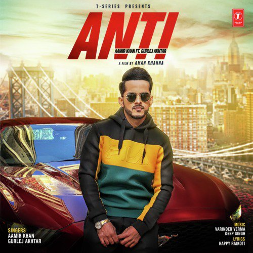 Anti by Gurlej Akhtar, Deep Singh, Varinder Verma, Aamir Khan - Download on PagalFree