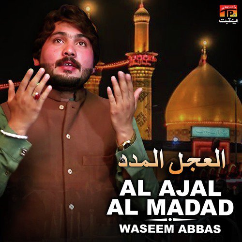 Al Ajal Al Madad by Waseem Abbas - Download on PagalFree