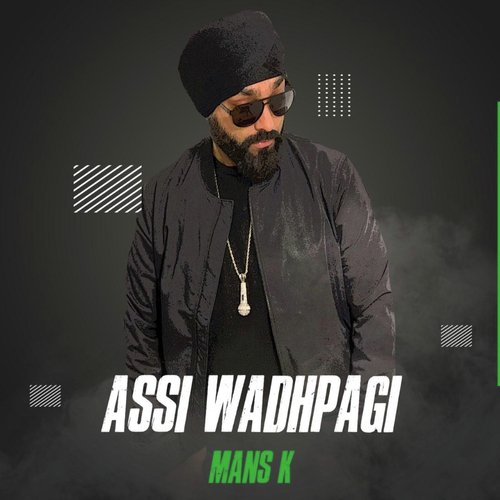 Assi Wadhpagi by Mans K - Download on PagalFree