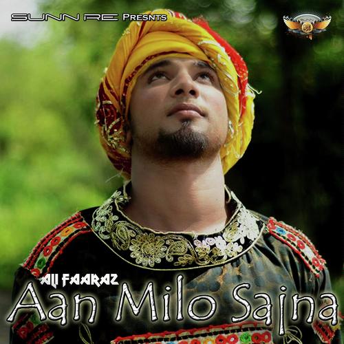 Aan Milo Sajna by Ali Faraz - Download on PagalFree