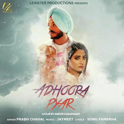 Adhoora Pyar by Prabh Chahal - Download on PagalFree