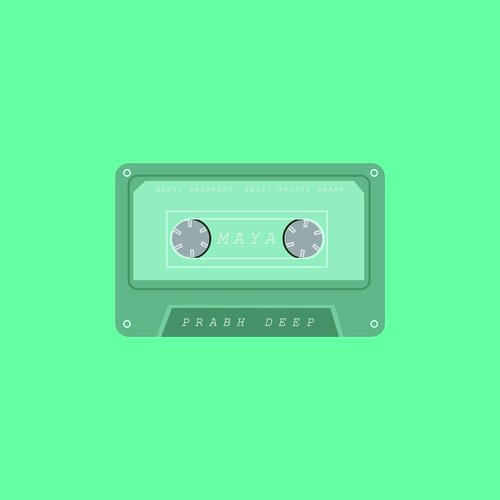 Maya by Prabh Deep - Download on PagalFree