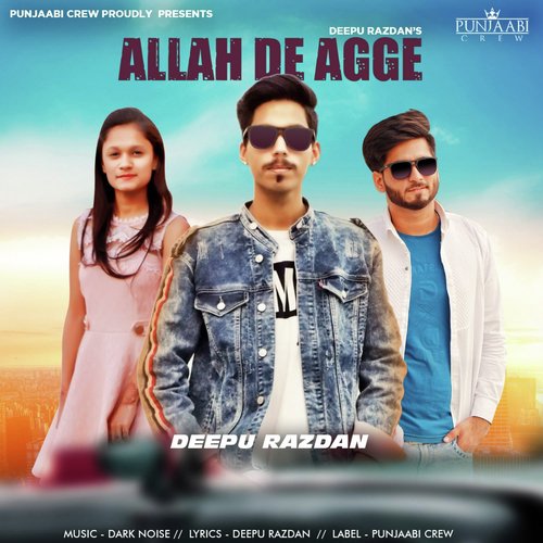 Allah De Agge by Deepu Razdan - Download on PagalFree