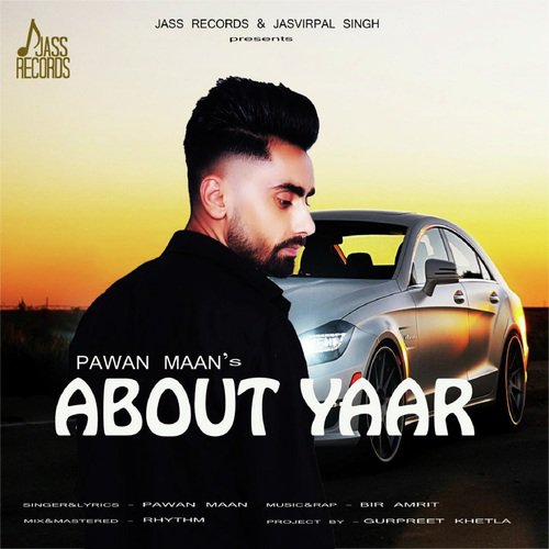 About Yaar by Pawan Maan - Download on PagalFree