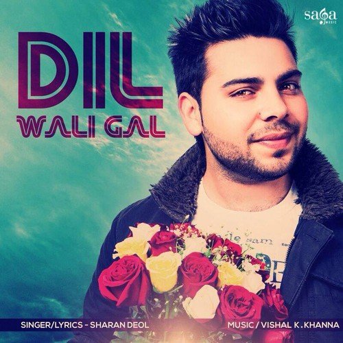 Dil Wali Gal by Gilljot - Download on PagalFree