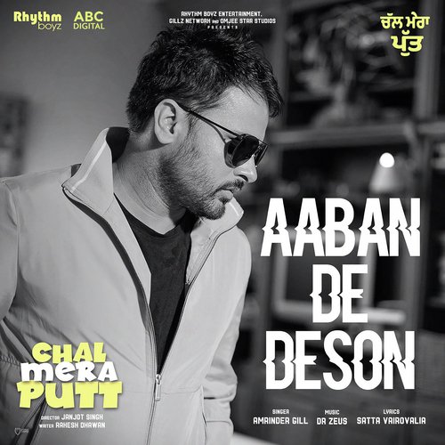 Aaban De Deson (From Chal Mera Putt Soundtrack) by Amrinder Gill, Dr Zeus - Download on PagalFree