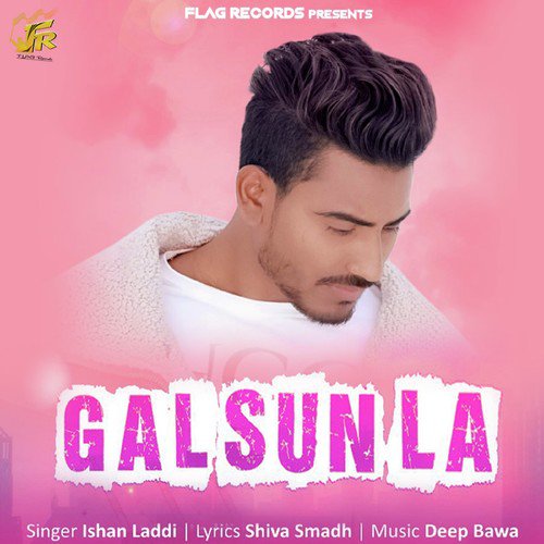 Gal Sun La by Ranjit, Anshdeep - Download on PagalFree