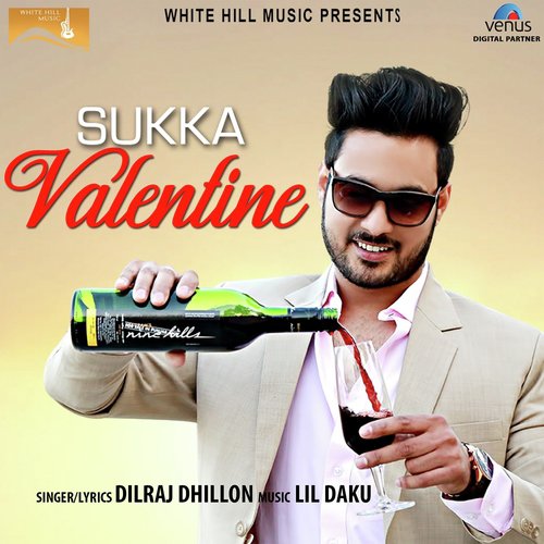 Sukka Valentine by Dilraj Dhillon - Download on PagalFree