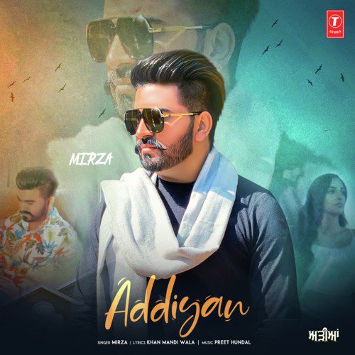 Addiyan by Mirza, Preet Hundal - Download on PagalFree