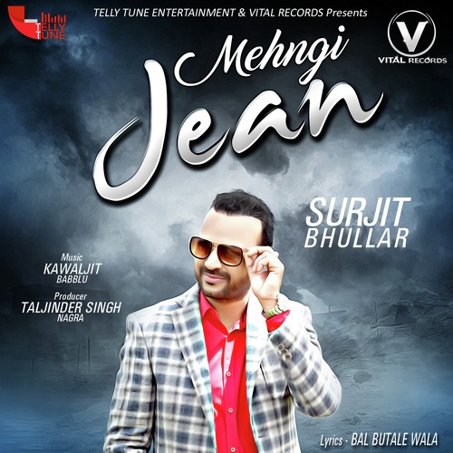 Mehngi Jean by Gurlej Akhtar, Surjit Bhullar, Joy-Atul - Download on PagalFree