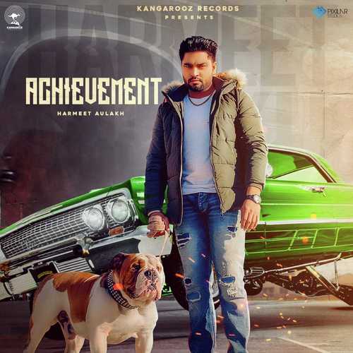Achievement by Harmeet Aulakh - Download on PagalFree