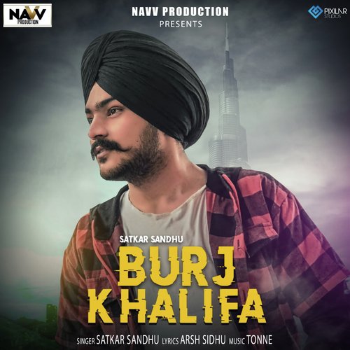 Burj Khalifa by Satkar Sandhu, Jassi X - Download on PagalFree