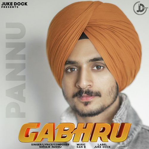 Gabhru by Nirvair Pannu - Download on PagalFree