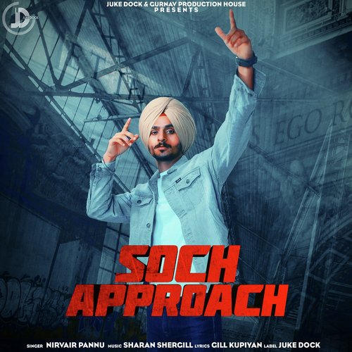 Soch Approach by Nirvair Pannu - Download on PagalFree