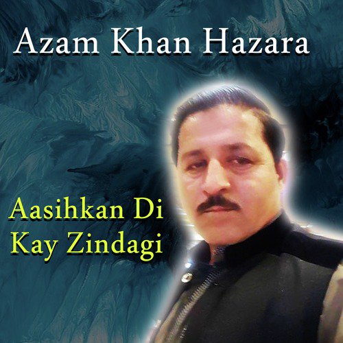 Gal Sor Bawfa by Azam Khan Hazara - Download on PagalFree