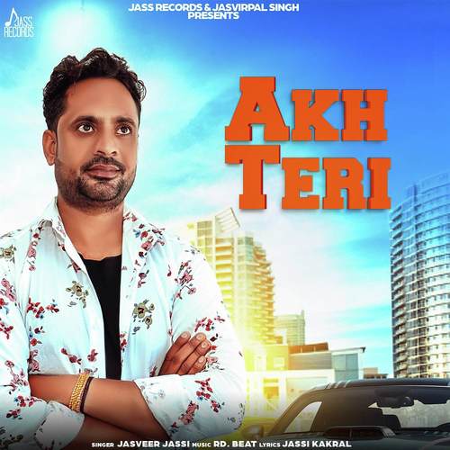 Akh Teri by Jasveer Jassi - Download on PagalFree