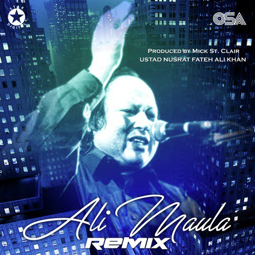 Ali Maula (Remix) by Nusrat Fateh Ali Khan, Mick St. Clair - Download on PagalFree