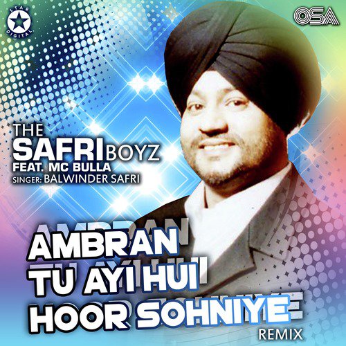 Ambran Tu Ayi Hui Hoor Sohniye (Remix) by Balwinder Safri, The Safri Boyz, MC Bulla - Download on PagalFree