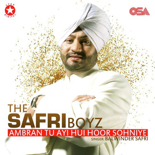 Ambran Tu Ayi Hui Hoor Sohniye by Balwinder Safri, The Safri Boyz - Download on PagalFree