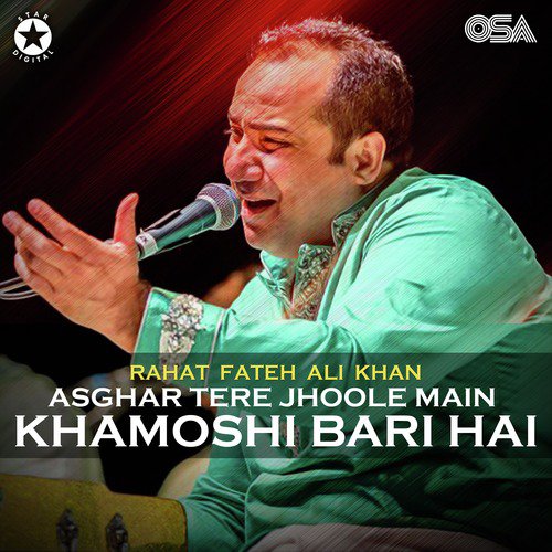 Asghar Tere Jhoole Main Khamoshi Bari Hai by Rahat Fateh Ali Khan - Download on PagalFree