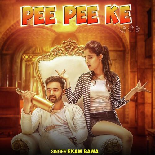 Pee Pee Ke by Deep Sidhu - Download on PagalFree