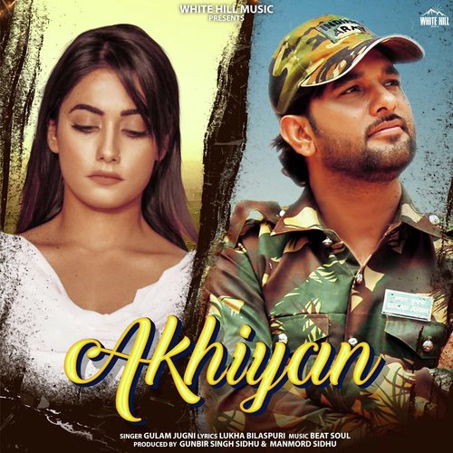 Akhiyan by Gulam Jugni - Download on PagalFree