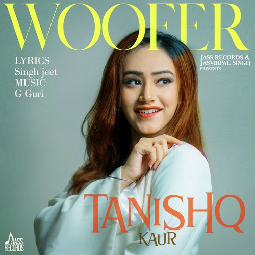 Woofer by Tanishq Kaur - Download on PagalFree