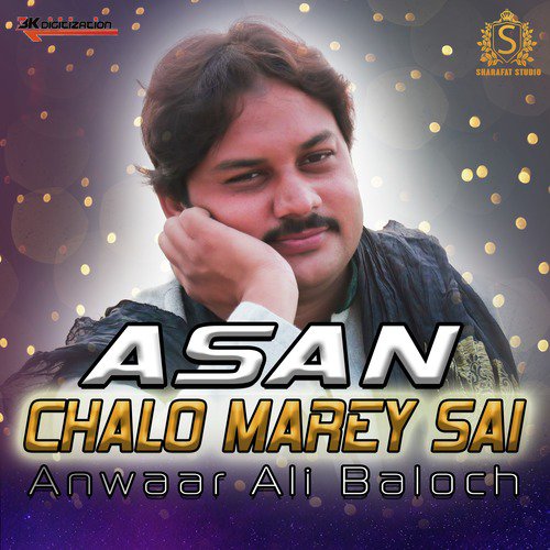 Asan Chalo Marey Sai by Anwaar Ali Baloch - Download on PagalFree