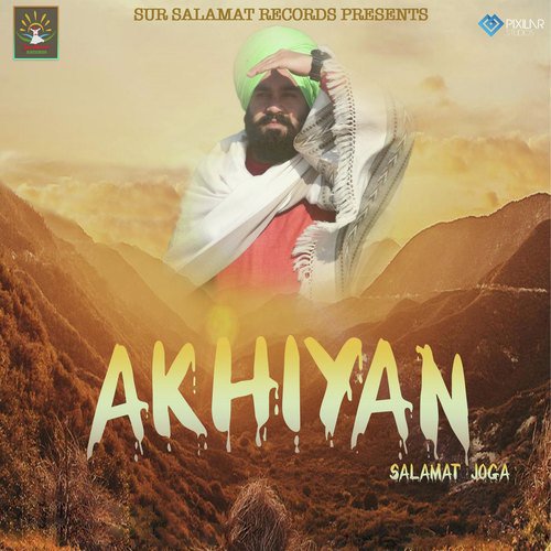 Akhiyan by Salamat Joga - Download on PagalFree