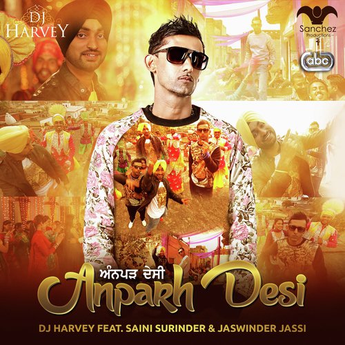 Anparh Desi by Dj Harvey, Saini Surinder amp Jaswinder Jassi - Download on PagalFree