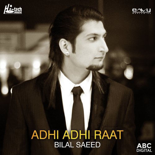 Adhi Adhi Raat by Bilal Saeed - Download on PagalFree