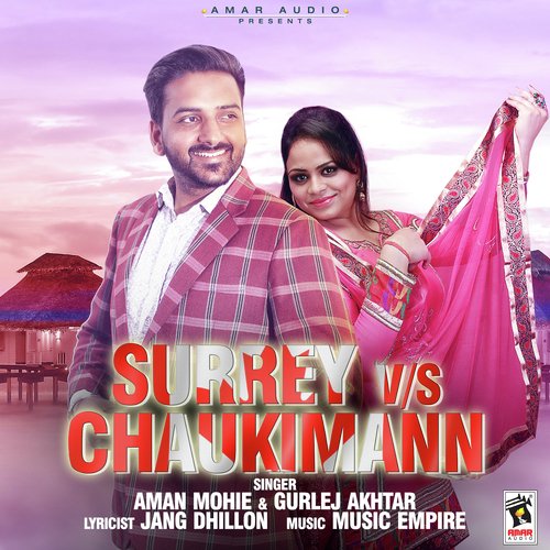Surrey Vs Chaukimann by Gurmeet Mehmi, Gurlej Akhtar - Download on PagalFree