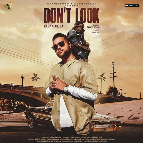 Dont Look by Goldy Desi Crew, Karan Aujla - Download on PagalFree