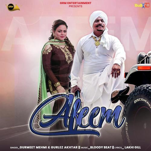 Afeem by Gurmeet Mehmi, Gurlej Akhtar, Gurmeet Mehmi - Download on PagalFree
