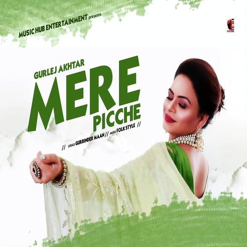 Mere Picche by Gurmeet Mehmi, Gurlej Akhtar, Gurmeet Mehmi - Download on PagalFree