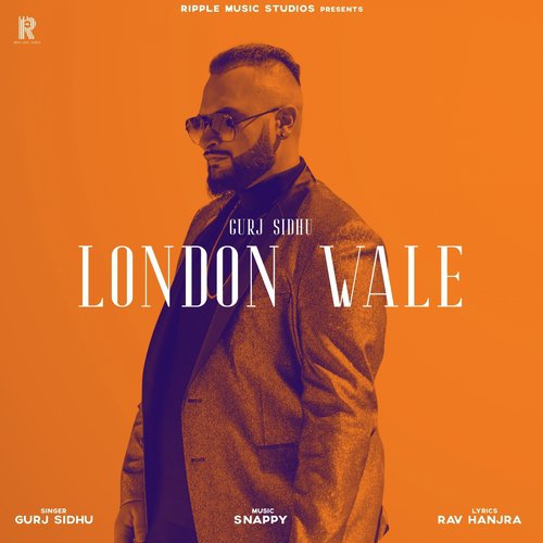 London Wala by Anmol Gagan Maan, Gurj Sidhu - Download on PagalFree