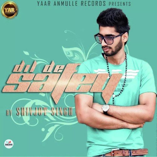 Dil De Safey by Baldeep Brar, Shivjot - Download on PagalFree