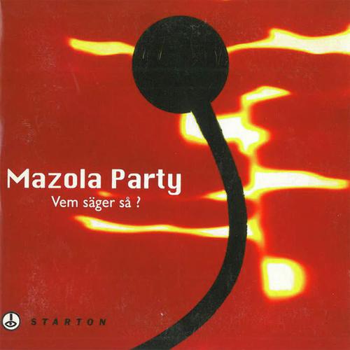 Vem sger s by Mazola Party - Download on PagalFree